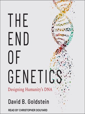 cover image of The End of Genetics